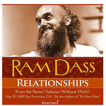 Cover for Ram Dass Audible audiobook on spirituality and relationships. Cover for Ram Dass Audible audiobook on spirituality and relationships.