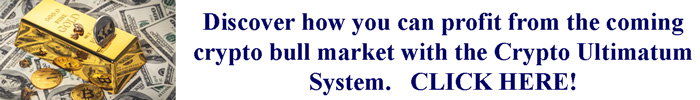 Profit from the coming crypto bull market with the Crypto Ultimatum System.